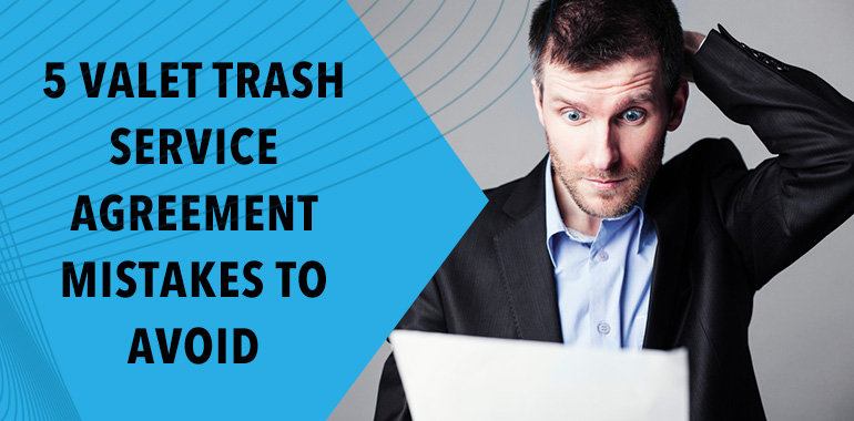 5 Valet Trash Service Agreement Mistakes to Avoid