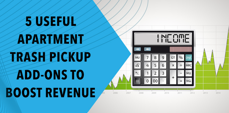 5 Useful Apartment Trash Pickup Add-Ons to Boost Revenue